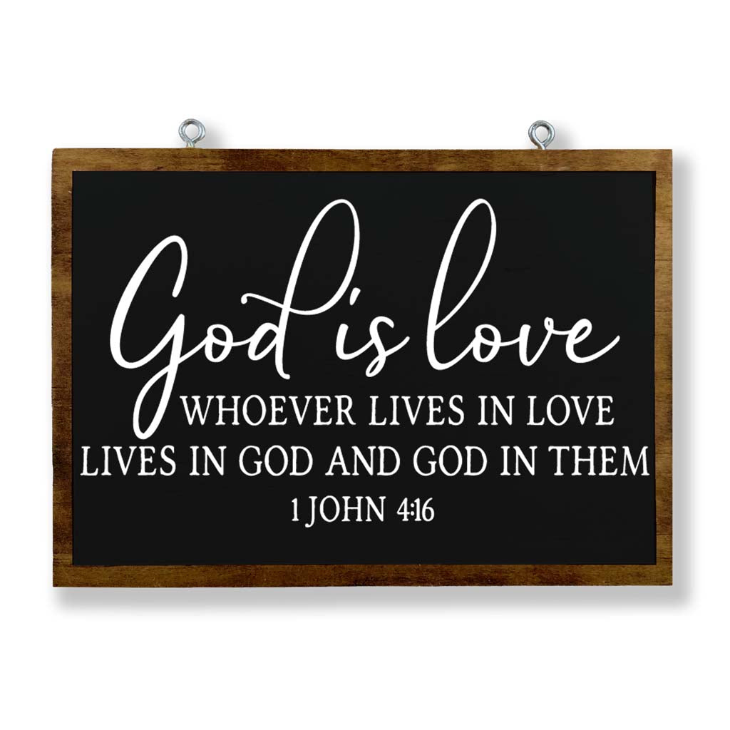 God Is Love: Whoever Lives in Love Lives in God and God In Them (1 John 4:6)