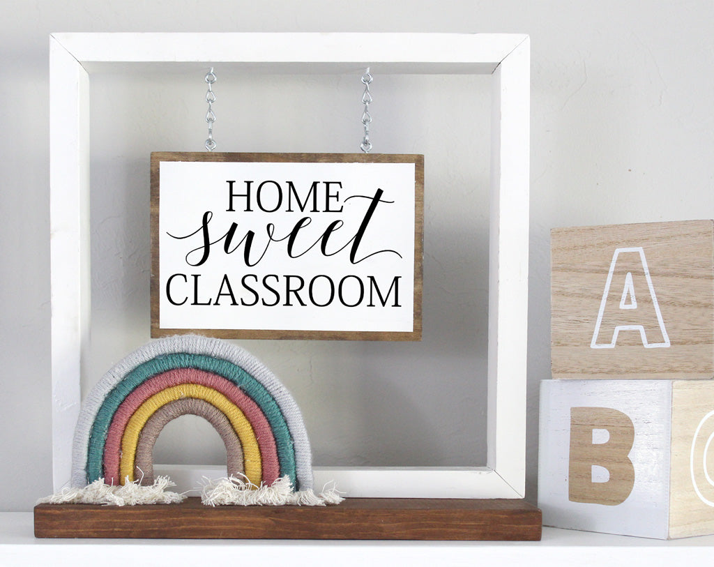 Home Sweet Classroom Hanging Sign