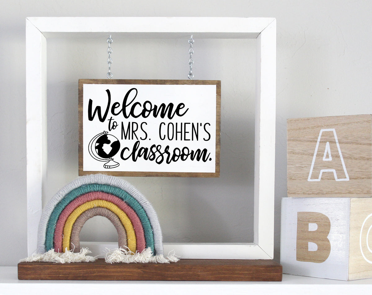 Personalized Welcome To The Classroom Hanging Sign