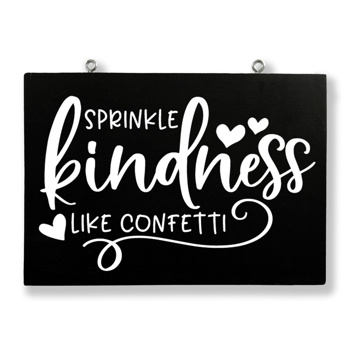 Sprinkle Kindness Like Confetti