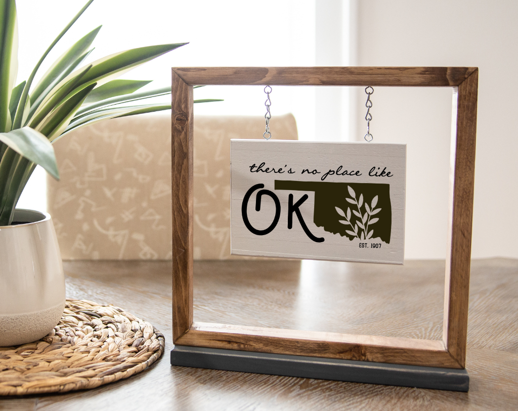 There&#39;s No Place Like OK Hanging Sign
