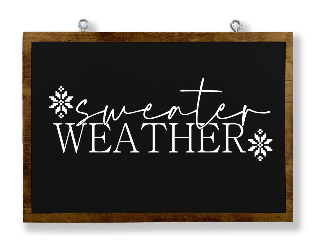 Sweater Weather Hanging Sign