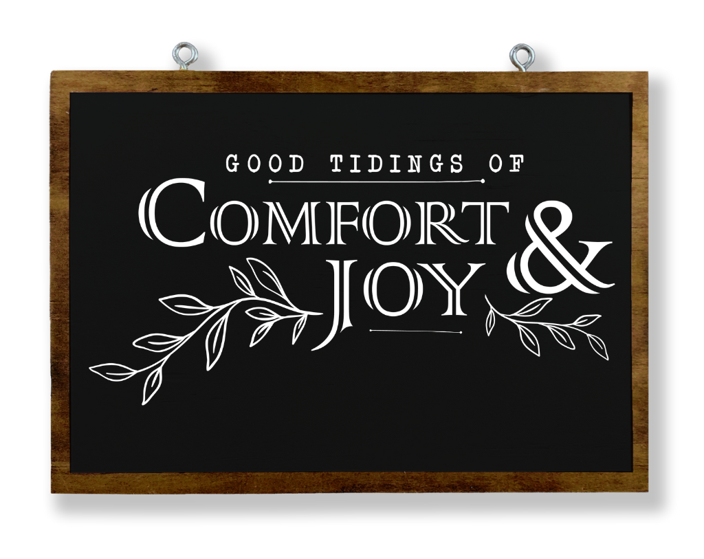 Good Tidings Of Comfort And Joy Hanging Sign